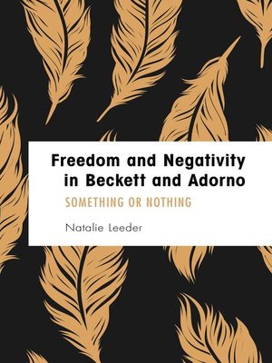 cover image of Freedom and Negativity in Beckett and Adorno